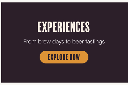 Experiences – From brew days to beer tastings